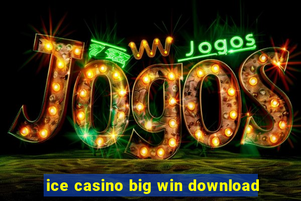 ice casino big win download